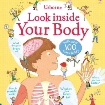 Look Inside Your Body - Louie Stowell Usborne Publishing carte cu clapete