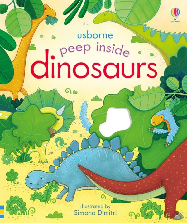 Peep Inside Dinosaurs - Anna Milbourne Usborne Publishing carte cu clapete