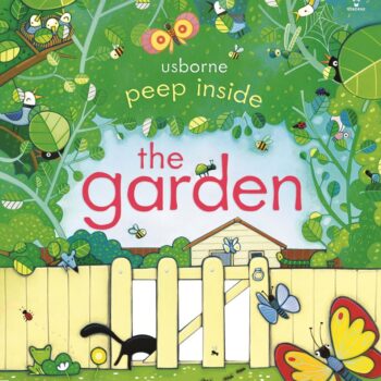 Peep Inside The Garden - Sam Taplin Usborne Publishing carte cu clapete