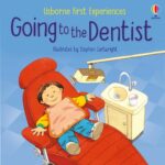 Going to the Dentist - Anne Civardi Usborne Publishing