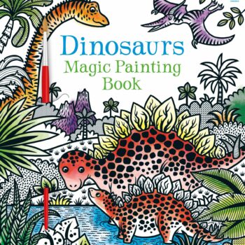 Dinosaurs Magic Painting Sg Book - Lucy Bowman Usborne Publishing