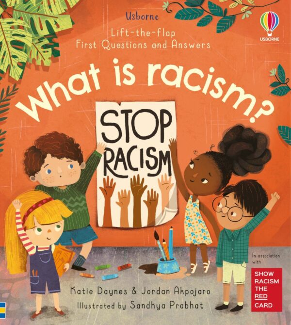 Lift-The-Flap First Q&A What Is Racism? - Katie Daynes Usborne Publishing