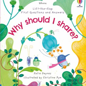 Lift-The-Flap First Q&A Why Should I Share? - Katie Daynes Usborne Publishing