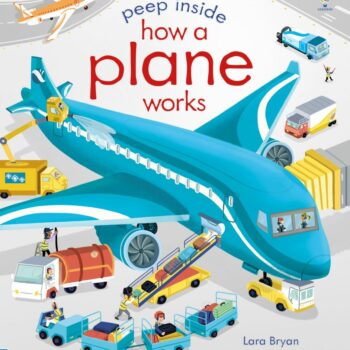 Peep Inside How A Plane Works - Lara Bryan Usborne Publishing