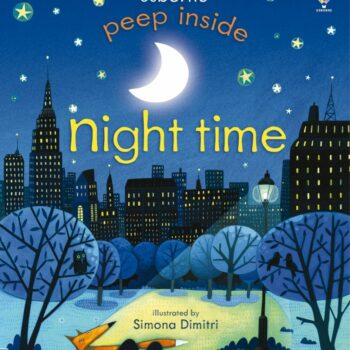 Peep Inside Night-Time - Anna Milbourne Usborne Publishing