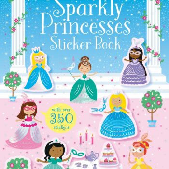 Sparkly Princesses Sticker Book - Kirsteen Robson Usborne Publishing