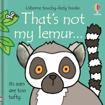 That's Not My Lemur - Fiona Watt Usborne Publishing
