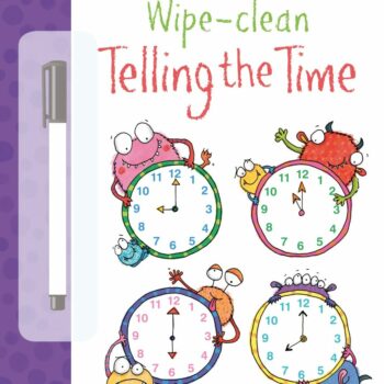 Wipe Clean Telling The Time - Jessica Greenwell Usborne Publishing